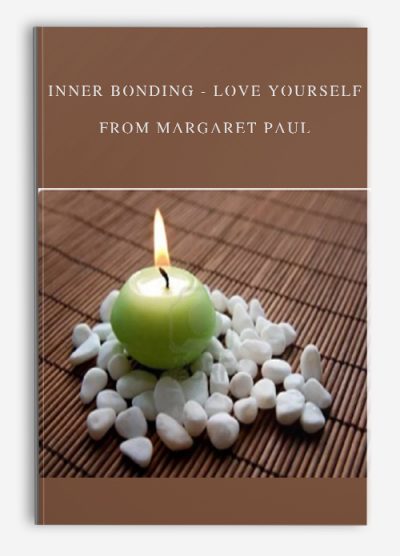 Inner Bonding - Love Yourself from Margaret Paul