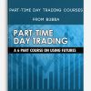 Part-Time Day Trading Courses from Bubba