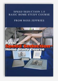 Speed Seduction 1.0 Basic Home Study Course from Ross Jeffries