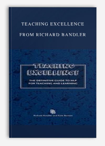 Teaching Excellence from Richard Bandler