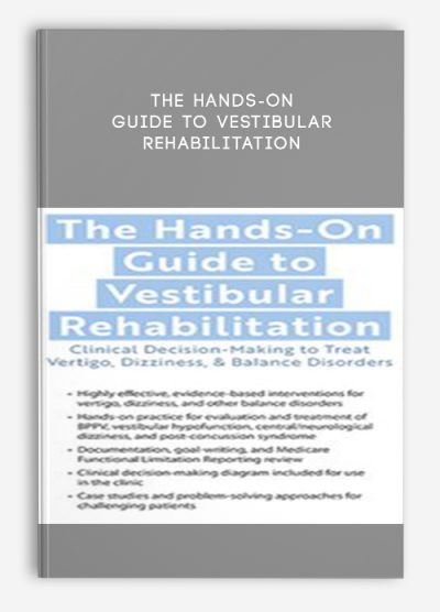 The Hands-On Guide to Vestibular Rehabilitation