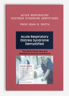 Acute Respiratory Distress Syndrome Demystified from Sean G