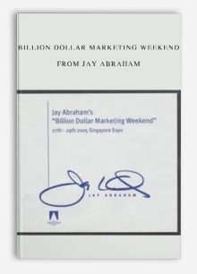 Billion Dollar Marketing Weekend from Jay Abraham