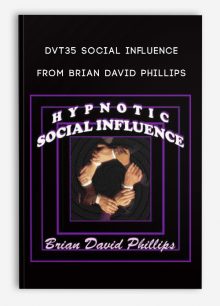 DVT35 Social Influence from Brian David Phillips