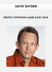 Erotic Hypnosis Made Easy 2014 from David Snyder