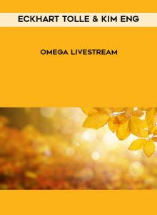 Omega Livestream from Eckhart Tolle & Kim Eng