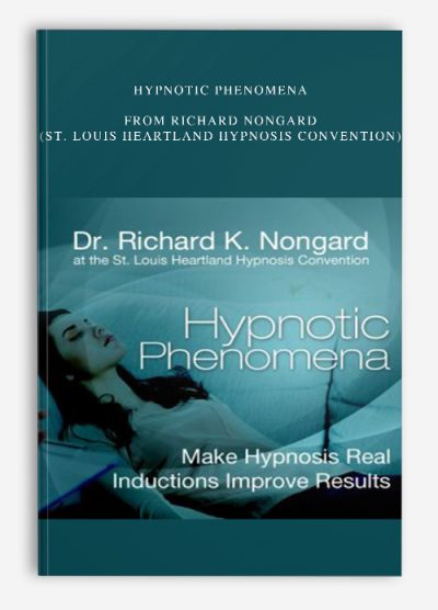 Hypnotic Phenomena from Richard Nongard (St. Louis Heartland Hypnosis Convention)