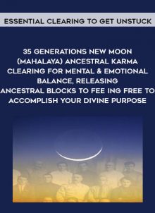 35 Generations New Moon (Mahalaya) Ancestral Karma Clearing for Mental & Emotional Balance, Releasing Ancestral Blocks to Feeling Free to Accomplish your Divine Purpose by Michael David Golzmane