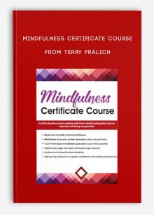 Mindfulness Certificate Course 2-Day Intensive Training from Terry Fralich