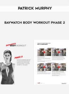 Baywatch Body Workout Phase 2 by Patrick Murphy