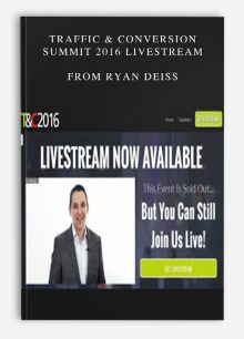 Traffic & Conversion Summit 2016 Livestream from Ryan Deiss