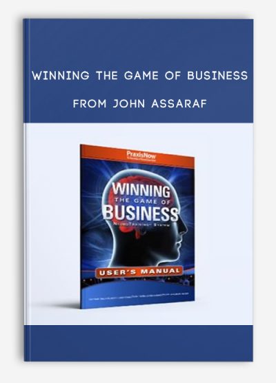 Winning the Game of Business from John Assaraf