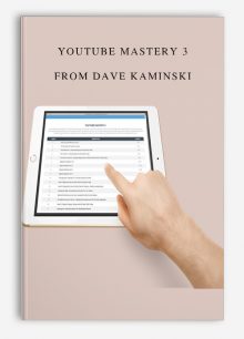 YouTube Mastery 3 from Dave Kaminski