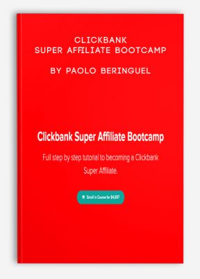 Clickbank Super Affiliate Bootcamp by Paolo Beringuel