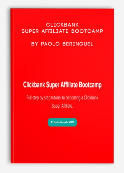 Clickbank Super Affiliate Bootcamp by Paolo Beringuel