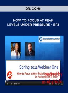 How to Focus at Peak Levels Under Pressure - Ep.1 from Dr. Cohn