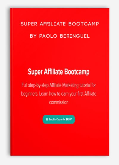 Super Affiliate Bootcamp by Paolo Beringuel