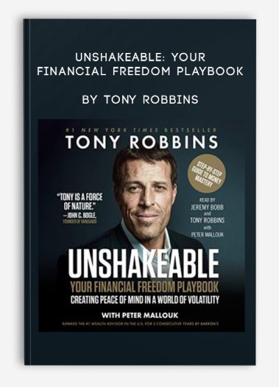 Unshakeable: Your Financial Freedom Playbook by Tony Robbins