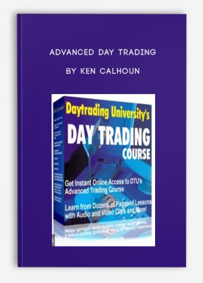 Advanced Day Trading by Ken Calhoun