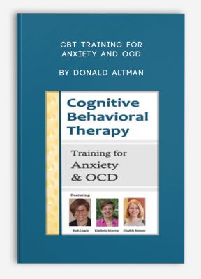 CBT Training for Anxiety and OCD by Donald Altman