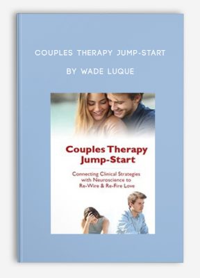 Couples Therapy Jump-Start by Wade Luque