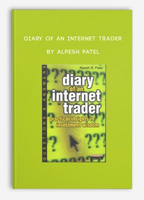 Diary of an Internet Trader by Alpesh Patel