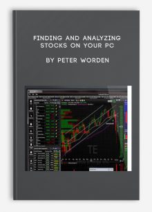 Finding and Analyzing Stocks on your PC by Peter Worden