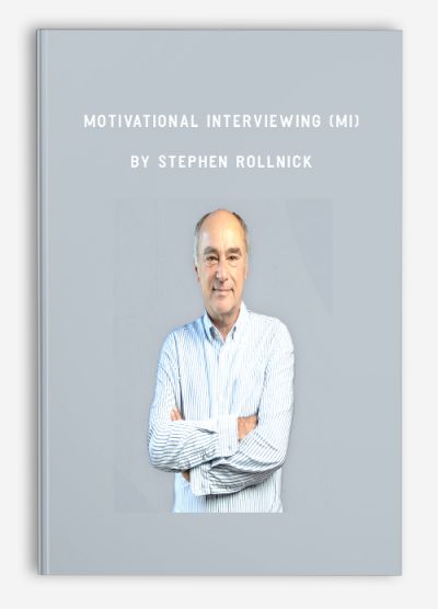 Motivational Interviewing (MI) by Stephen Rollnick