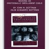 Raising an Emotionally Intelligent Child by John M. Gottman & Julie Schwartz Gottman