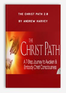 The Christ Path 2.0 by Andrew Harvey