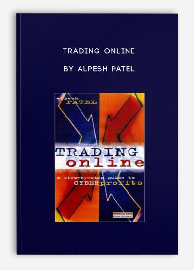 Trading Online by Alpesh Patel