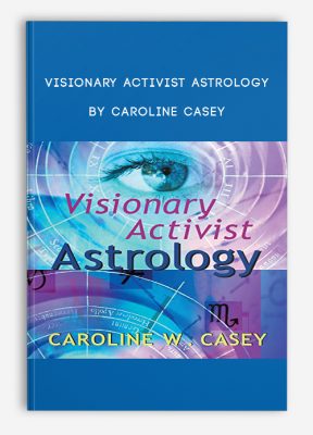 Visionary Activist Astrology by Caroline Casey