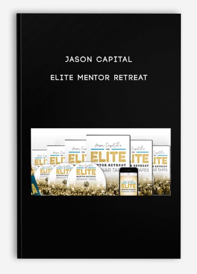 Jason Capital - Elite Mentor Retreat