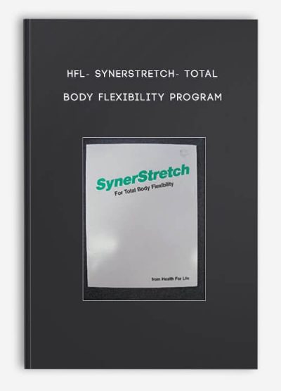 HFL- SynerStretch- Total Body Flexibility Program