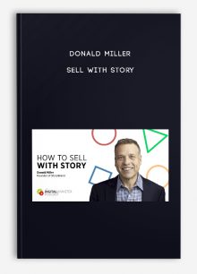 Donald Miller – Sell With Story