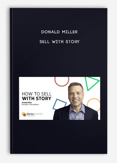 Donald Miller – Sell With Story