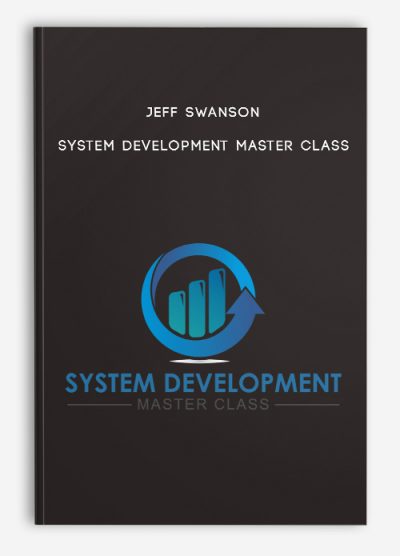 Jeff Swanson - System Development Master Class