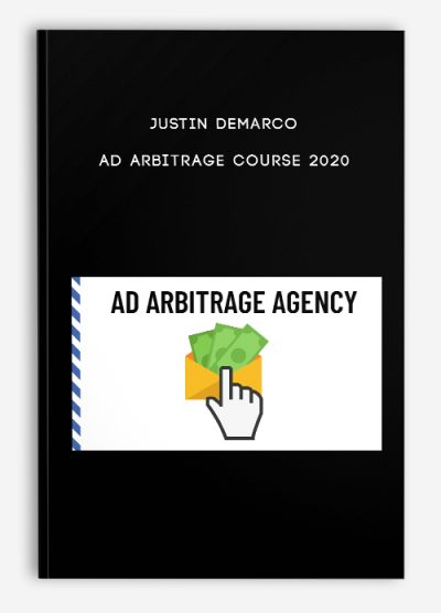 Justin DeMarco - Ad Arbitrage Course 2020