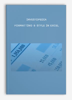 Investopedia – FORMATTING & STYLE IN EXCEL