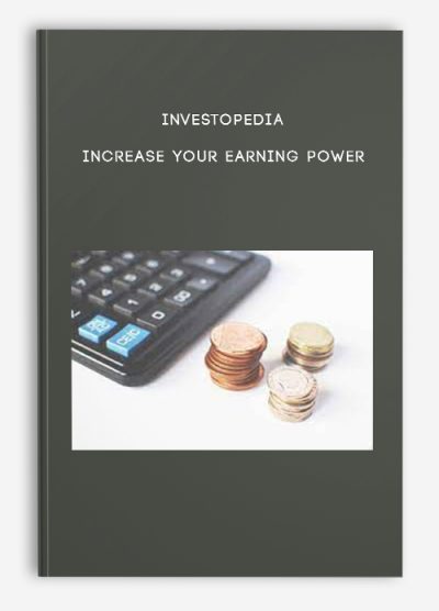 Investopedia – INCREASE YOUR EARNING POWER