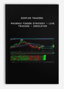 Simpler Traders – Phoenix Finder Strategy + Live Trading + Indicator