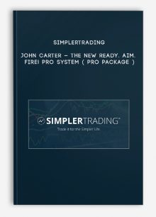 Simplertrading – John Carter – The New Ready. Aim. Fire! Pro System ( Pro Package )