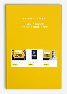 Evolved Trader – Mark Croock – Options Bootcamp