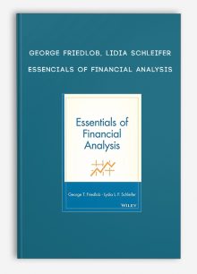 George Friedlob, Lidia Schleifer – Essencials of Financial Analysis