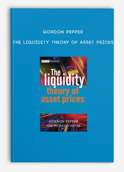 Gordon Pepper – The Liquidity Theory of Asset Prices