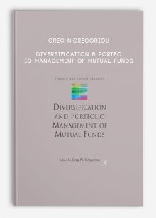 Greg N.Gregoriou – Diversification & Portfolio Management of Mutual Funds