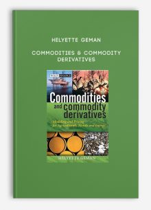 Helyette Geman – Commodities & Commodity Derivatives