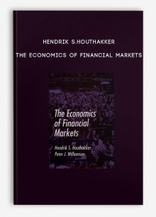 Hendrik S.Houthakker – The Economics of Financial Markets