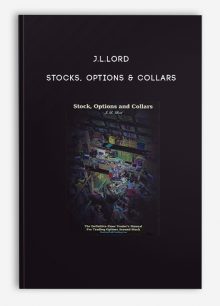 J.L.Lord – Stocks, Options & Collars