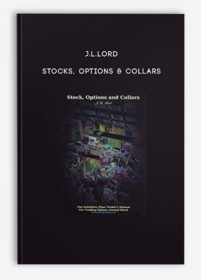 J.L.Lord – Stocks, Options & Collars